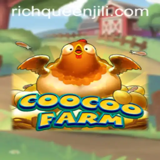 Dive into the Enchanting World of CooCooFarm: Become the RICHQUEEN