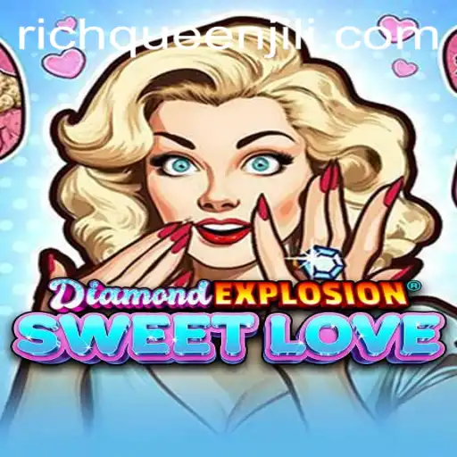 Discover the Magic of DiamondExplosionSweetLove: A Journey into the World of RICHQUEEN