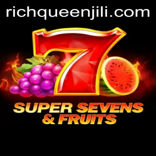The Thrilling World of 7SuperSevensFruits: A Dive into Gameplay and Rules with a Touch of RICHQUEEN Glamour
