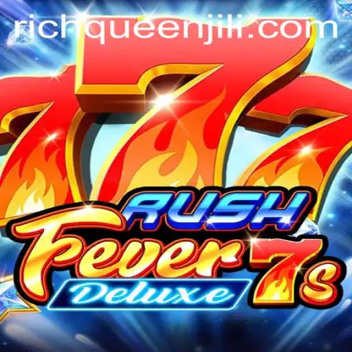RushFever7sDeluxe: A Thrilling Dive into the World of Modern Gaming