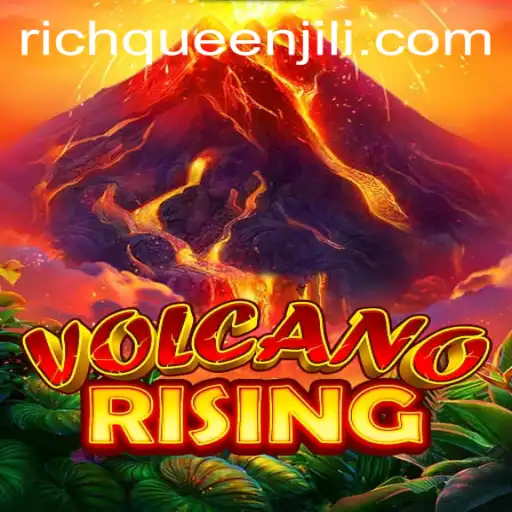 VolcanoRising: Embark on an Epic Adventure with RICHQUEEN
